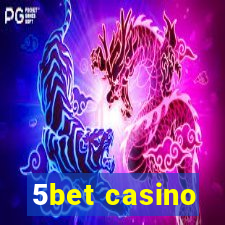 5bet casino